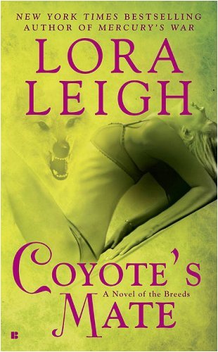 Coyote's Mate (Coyote Breeds) by Lora Leigh