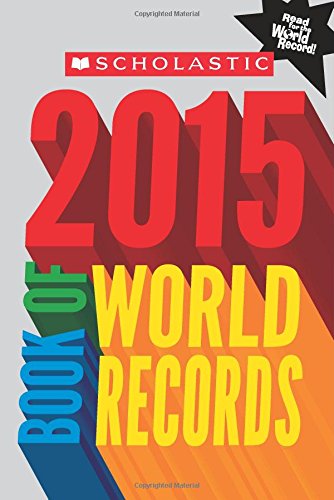Scholastic Book of World Records 2015 by Jenifer Corr Morse