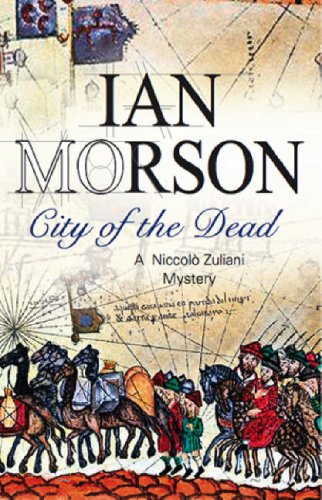 City of the Dead (Nick Zuliani Mysteries) by Ian Morson
