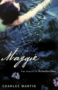 Maggie: The Sequel to The Dead Don't Dance (Awakening)