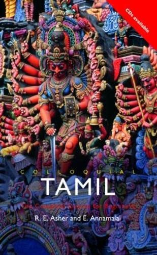 Colloquial Tamil: The Complete Course for Beginners (Colloquial Series) by E. Annamalai