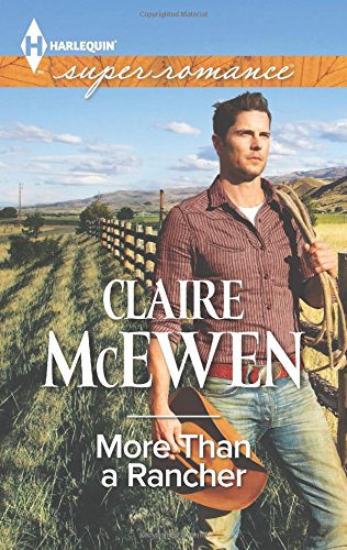 More Than a Rancher by Claire McEwen