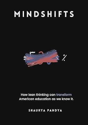 Mindshifts: How Lean Thinking can transform the way the nation learns