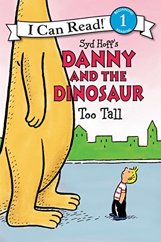 Danny and the Dinosaur: Too Tall by Syd Hoff                       (Author, Illustrator)