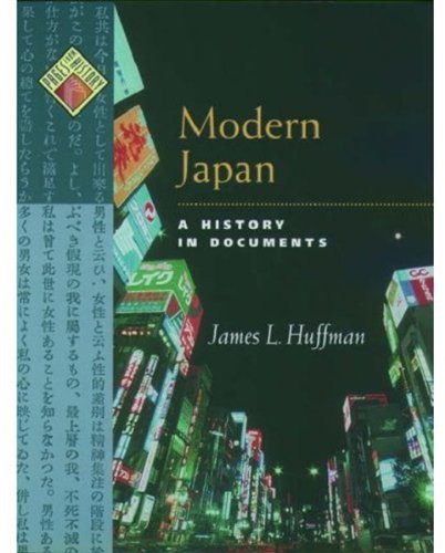 Modern Japan: A History in Documents (Pages from History) by James L. Huffman