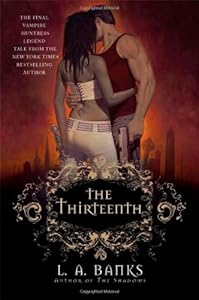 The Thirteenth: A Vampire Huntress Legend