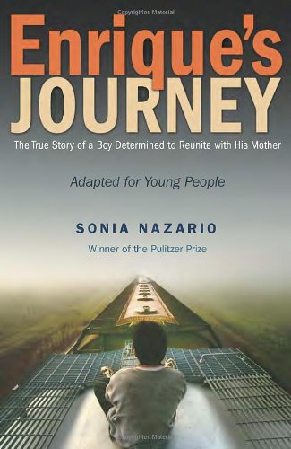 Enrique's Journey by Sonia Nazario