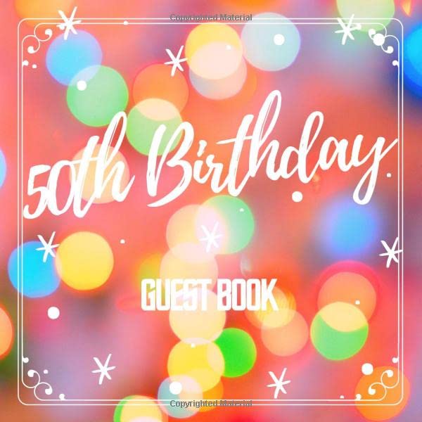 50th Birthday Guest Book: Best Wishes from Family and Friends to Write in, 120 Pages, Cream Paper, Glossy Cover, Orange Blur Pattern by Kenny M. Stigery