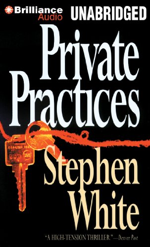 Private Practices by Stephen White