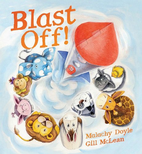 Blast Off! (Storytime) by Malachy Doyle