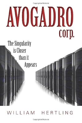 Avogadro Corp: The Singularity Is Closer Than It Appears