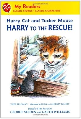 Harry Cat and Tucker Mouse: Harry to the Rescue!