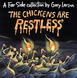 The Chickens Are Restless