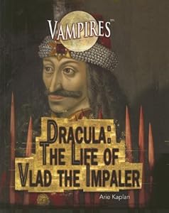 Dracula: The Life of Vlad the Impaler