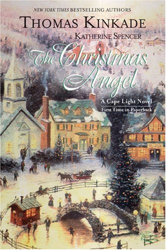 The Christmas Angel (Cape Light, Book 6) by Thomas Kinkade