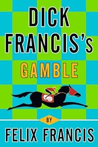 Dick Francis's Gamble