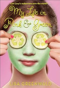 My Life in Pink & Green by Lisa Greenwald