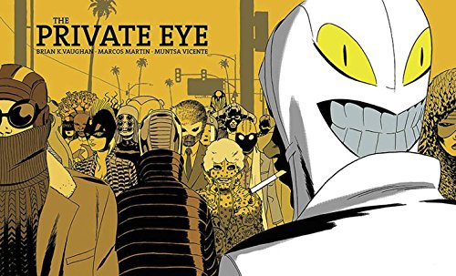 Private Eye Deluxe Edition by Brian K Vaughan
