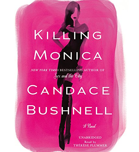 Killing Monica by Candace Bushnell