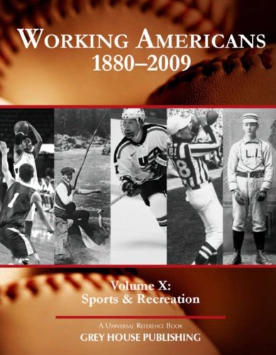 Working Americans, 1880-2009: Sports &amp; Recreation by Scott Derks