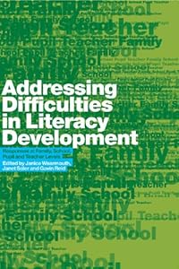 Addressing Difficulties in Literacy Development: Responses at Family, School, Pupil and Teacher Levels