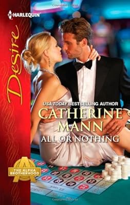 All or Nothing (Harlequin Desire)