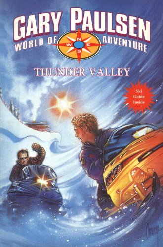THUNDER VALLEY: World of Adventure Series, Book 16 by Gary Paulsen