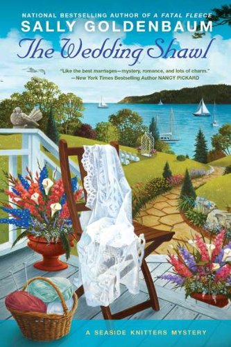 The Wedding Shawl: A Seaside Knitters Mystery by Sally Goldenbaum