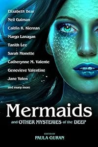 Mermaids and Other Mysteries of the Deep by Elizabeth Bear 
			
			
		
		
		
       	 
       		
       			,