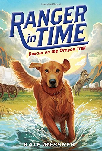 Rescue on the Oregon Trail by Kate Messner