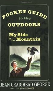 Pocket Guide to the Outdoors: Based on My Side of the Mountain