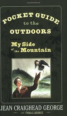 Pocket Guide to the Outdoors: Based on My Side of the Mountain