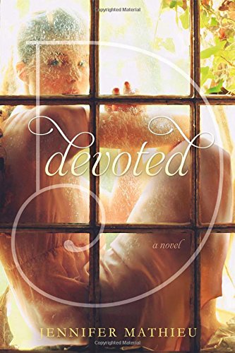 Devoted: A Novel by Jennifer Mathieu