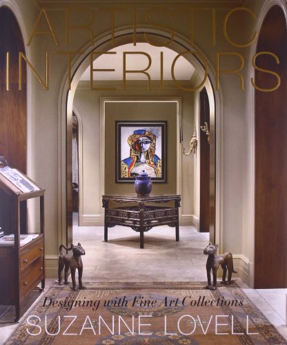 Artistic Interiors: Designing with Fine Art Collections by Suzanne Lovell