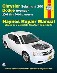 Chrysler Sebring &amp; 200 and Dodge Avenger: 2007 thru 2014, All models