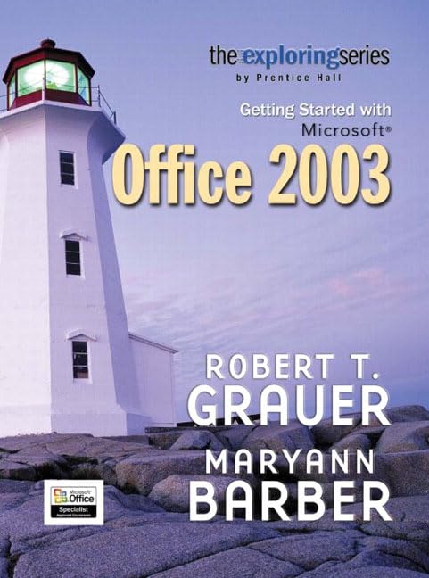 Exploring Getting Started with Microsoft Office 2003- Adhesive Bound by Robert T. Grauer