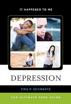 Depression: The Ultimate Teen Guide (It Happened to Me)