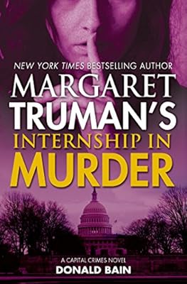 Margaret Truman's Internship in Murder