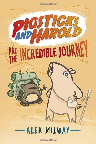 Pigsticks and Harold and the Incredible Journey by Alex Milway 
			
			
		
		
		
       	 
       		
       			(Author, Illustrator)
