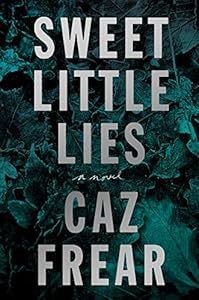 Sweet Little Lies: A Novel