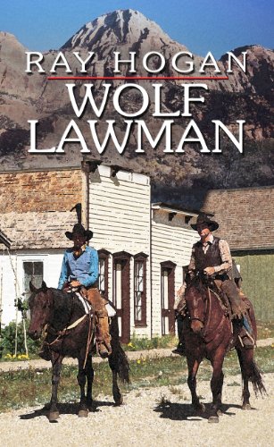 Wolf Lawman by Ray Hogan