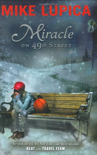 Miracle on 49th Street by Mike Lupica