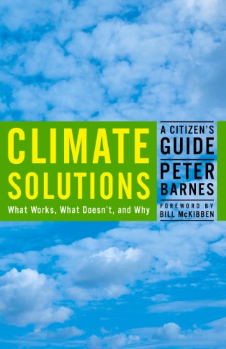 Climate Solutions: A Citizen's Guide by Peter Barnes