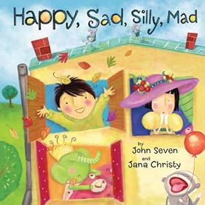 Happy, Sad, Silly, Mad: My World Makes Me Feel