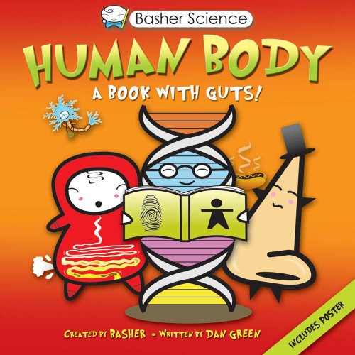 Basher Science: Human Body: A Book with Guts by Dan Green