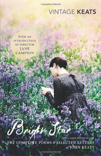 Bright Star: The Complete Poems and Selected Letters (Vintage Classics) by John Keats
