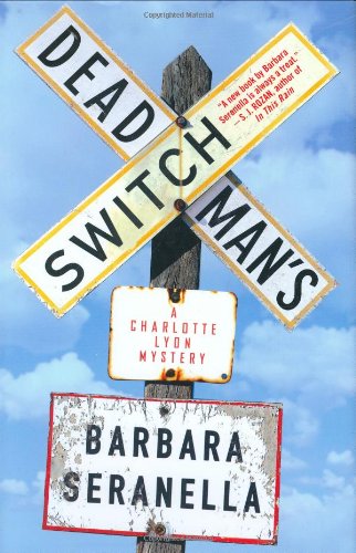 Deadman's Switch: A Charlotte Lyon Mystery by Barbara Seranella