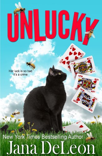 Unlucky by Jana DeLeon