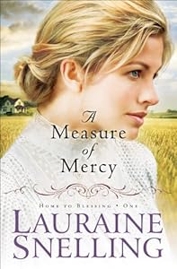 A Measure of Mercy (Home to Blessing Book #1)