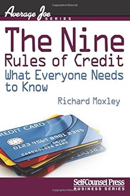 The Nine Rules of Credit : What Everyone Needs to Know